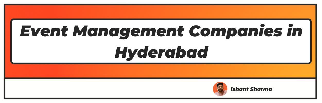 Event Management Companies in Hyderabad