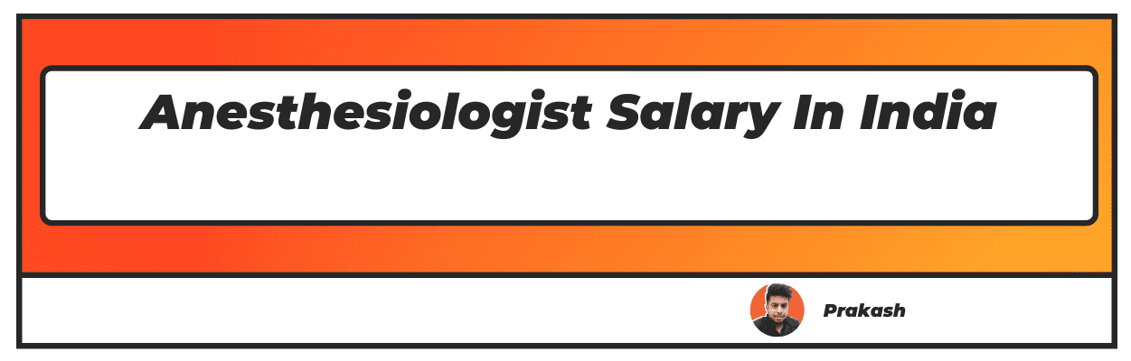 anesthesiologist salary in india