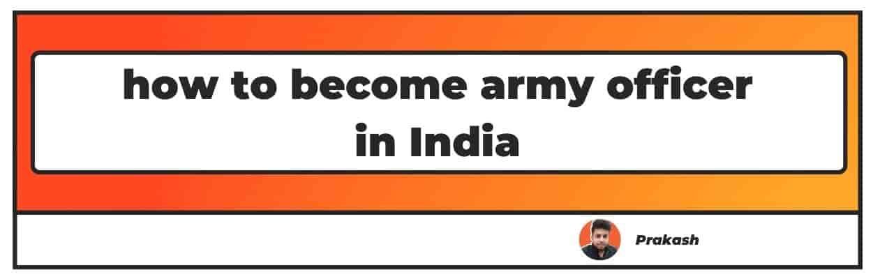 How To Become Army Officer In India