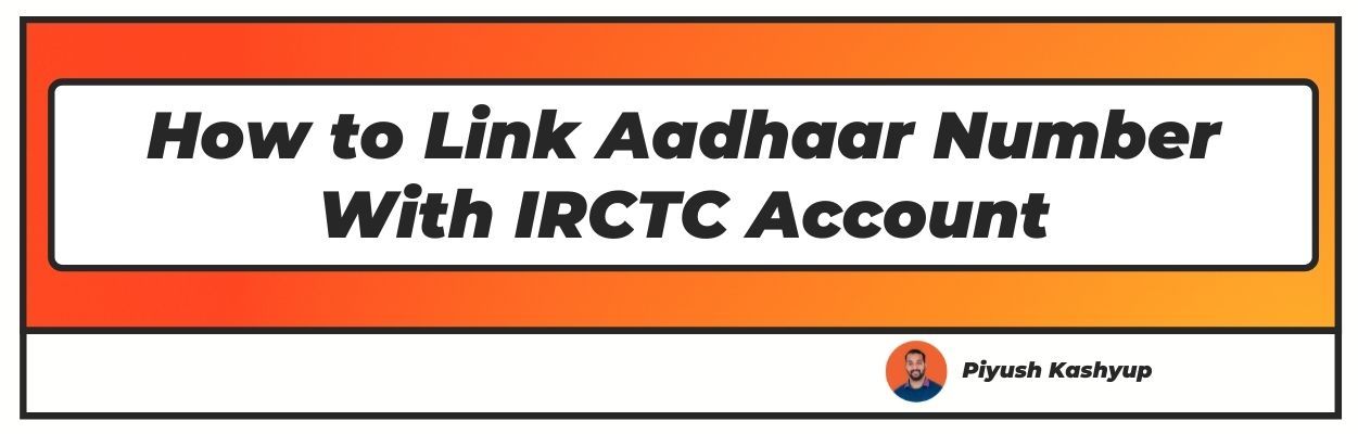How to Link Aadhaar Number With IRCTC Account