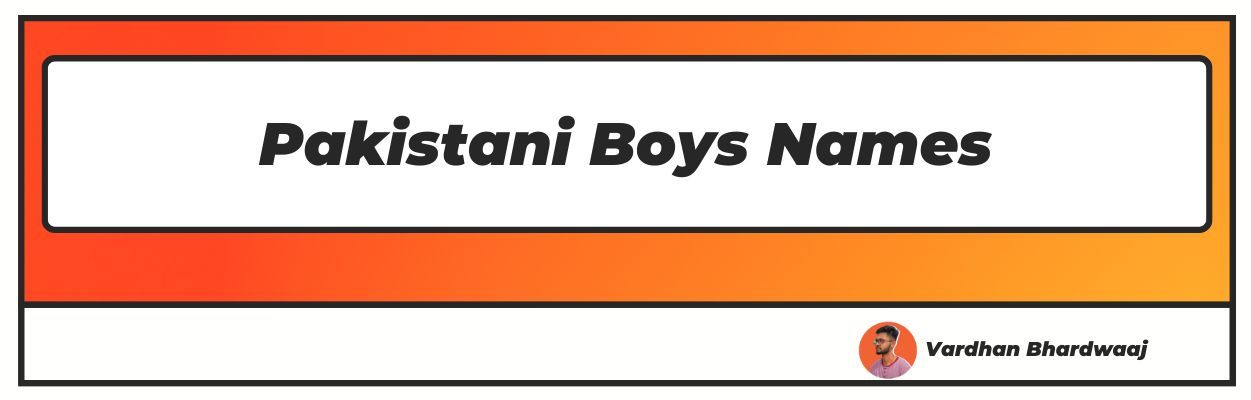 Pakistani Boys Names