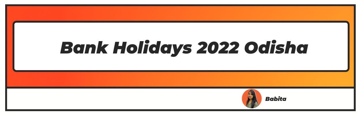 Bank Holidays 2022 Odisha