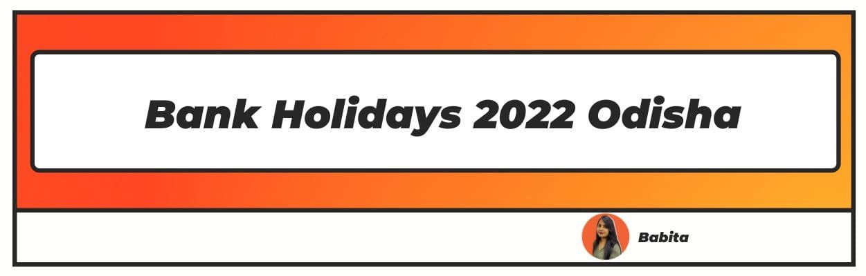 List Of Bank Holidays 2022 Odisha