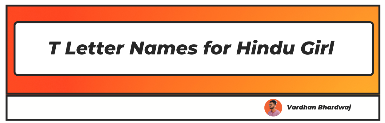 T letter Names for Hindu Girl