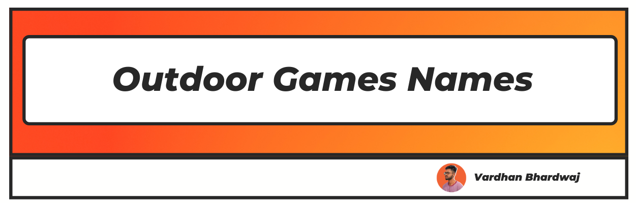 50+ Popular Outdoor Games Names