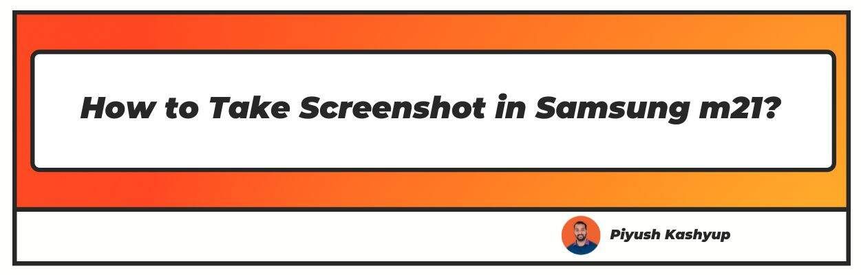 How To Take Screenshot In Samsung M21