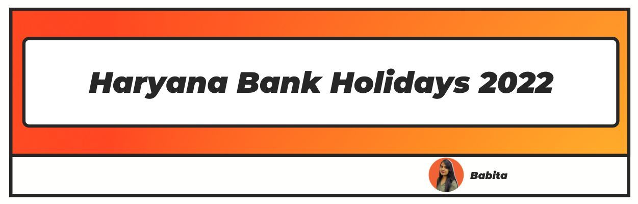 Haryana Bank Holidays 2022