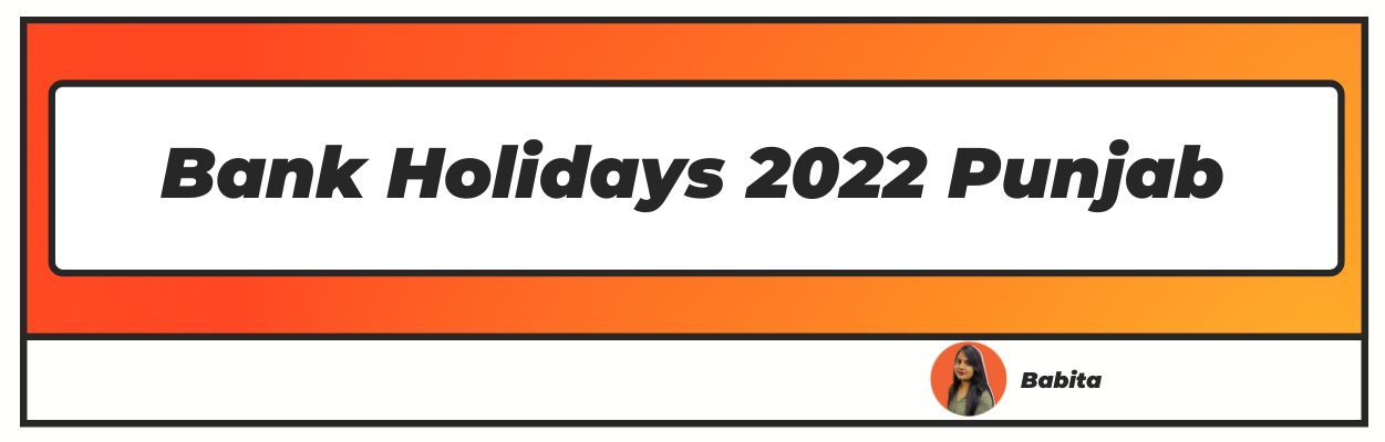 Bank holidays 2022 punjab