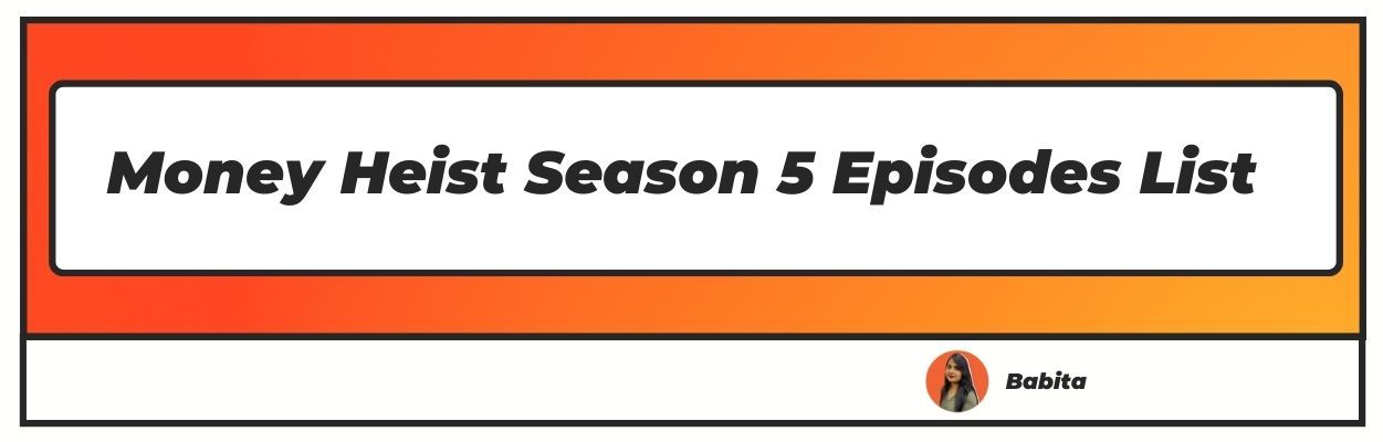 money heist season 5 episodes list