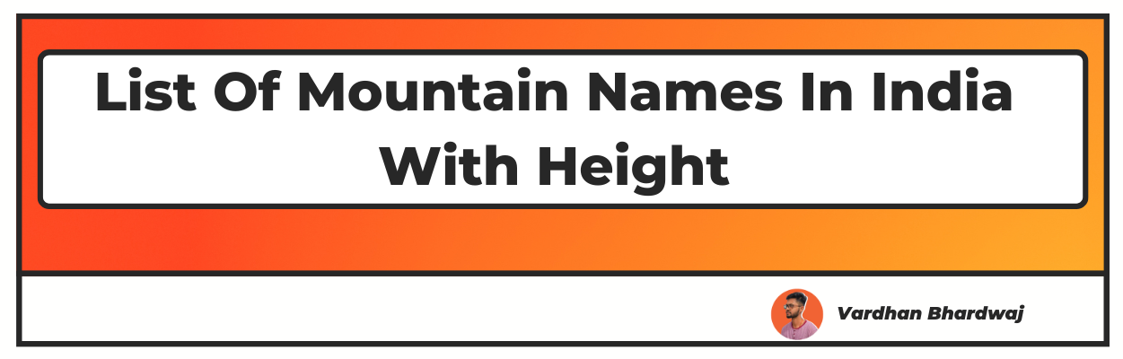 List Of Mountain Names In India With Height