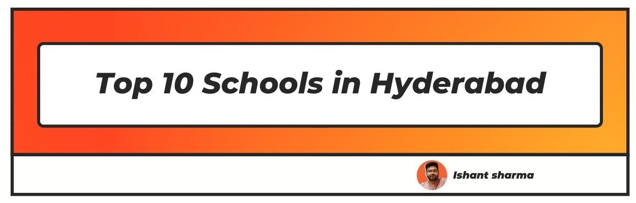 top 10 schools in hyderabad