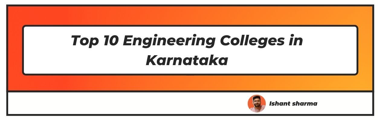 top 10 engineering colleges in karnataka