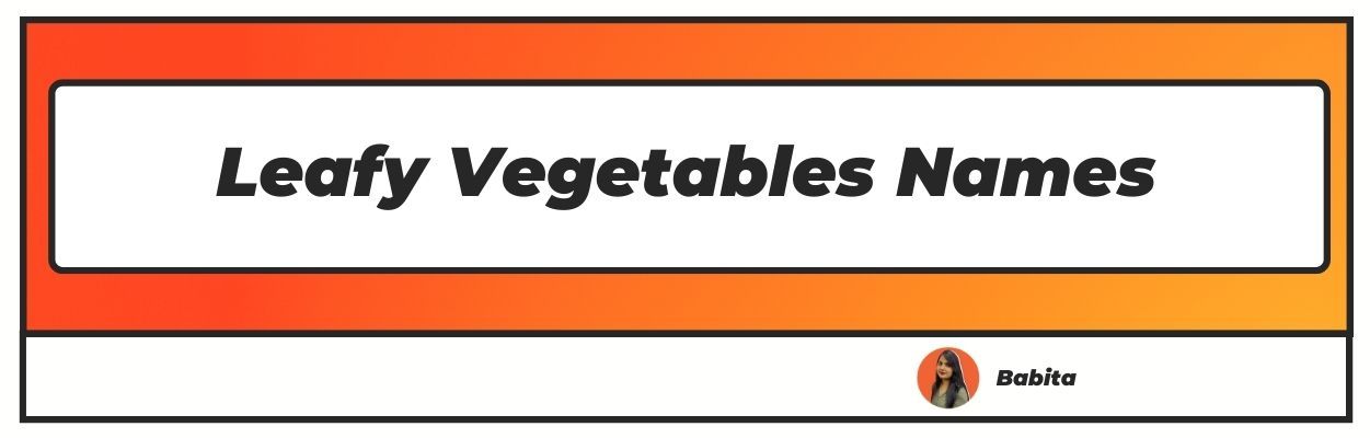leafy vegetables names