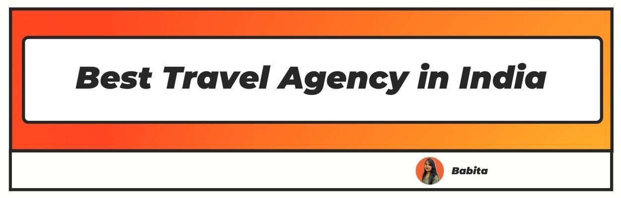 best travel agency in india