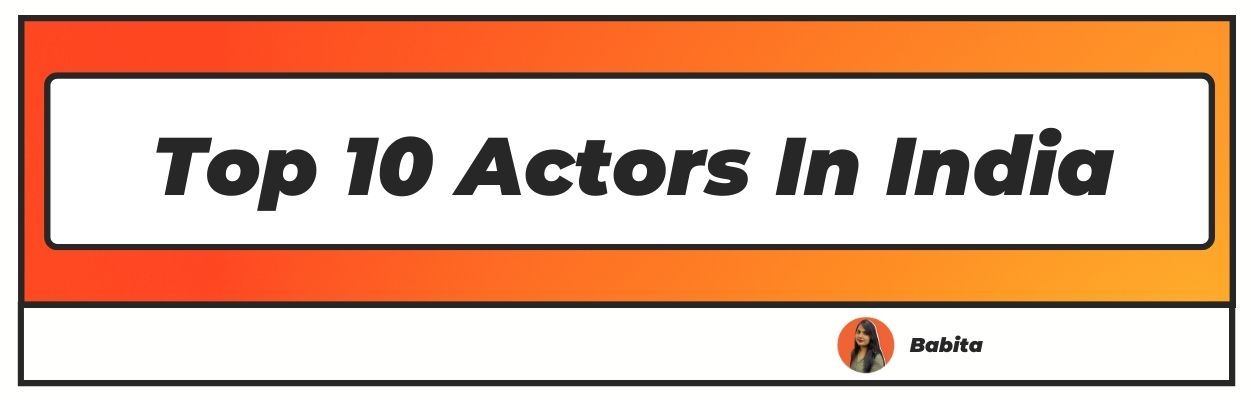 top 10 actors in india