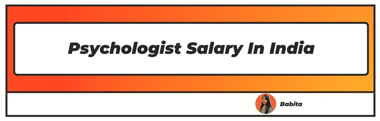 phd psychologist salary in india