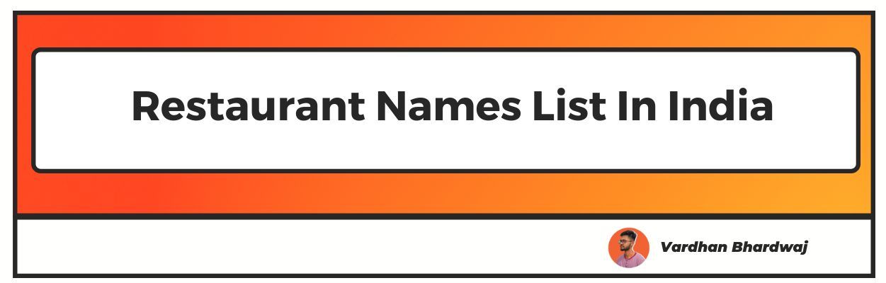 Best Restaurant Names List In India Updated Currentyear 