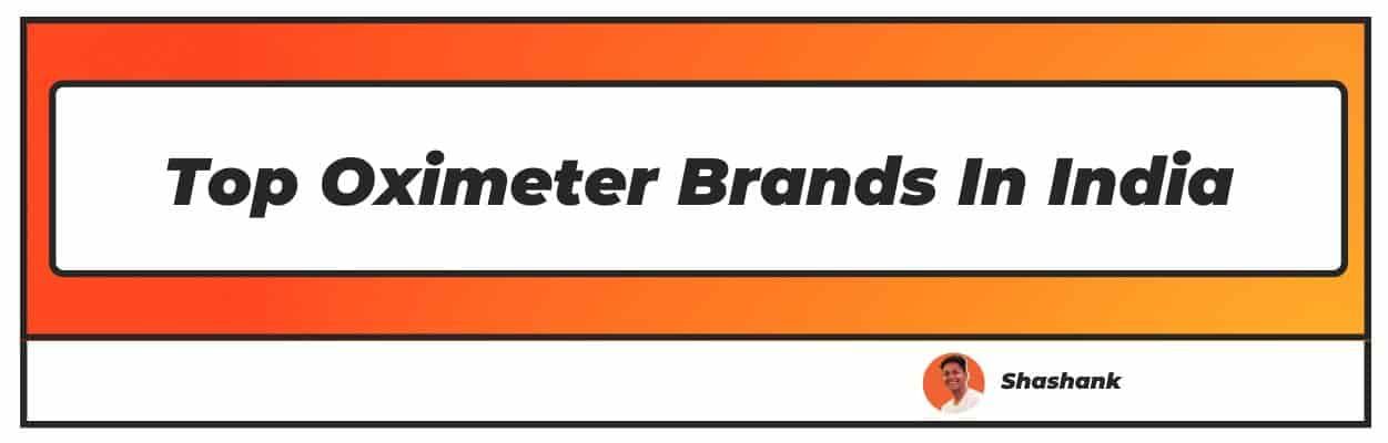 Top Oximeter Brands In India