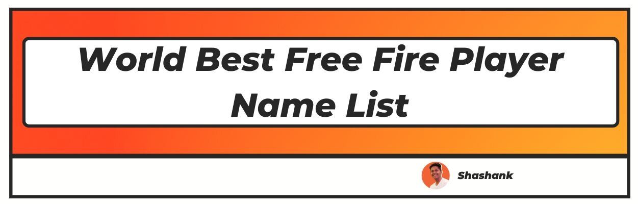 World Best Free Fire Player Name List
