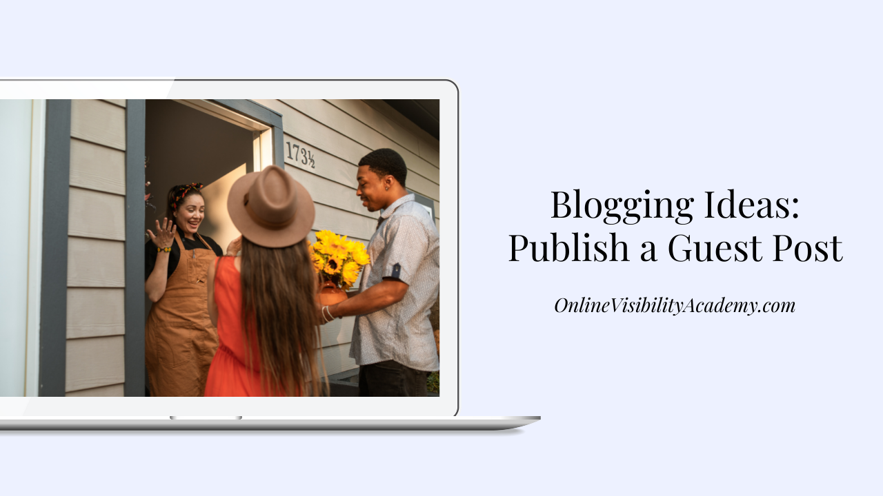 blogging ideas publish a guest post