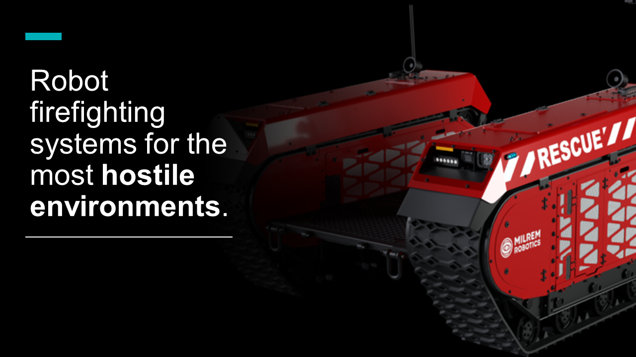 Robot firefighting systems for the most hostile environments.