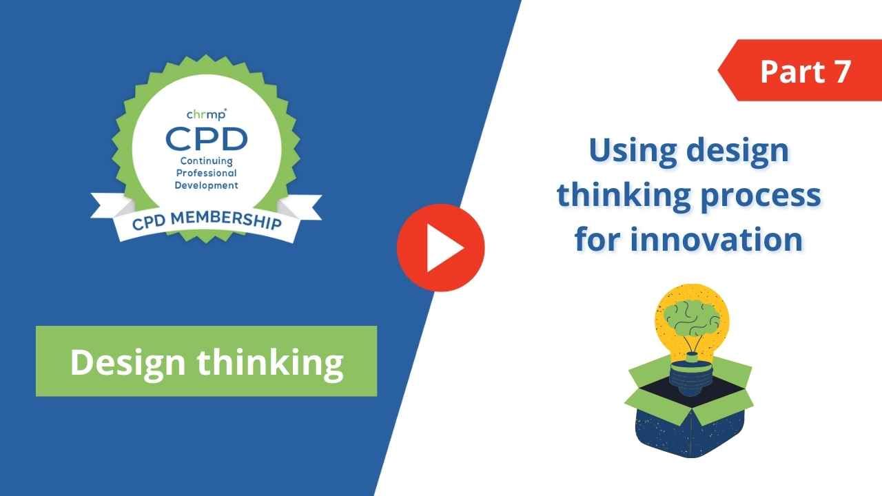 Design Thinking 7: Using Design Thinking Process For Innovation - CHRMP ...