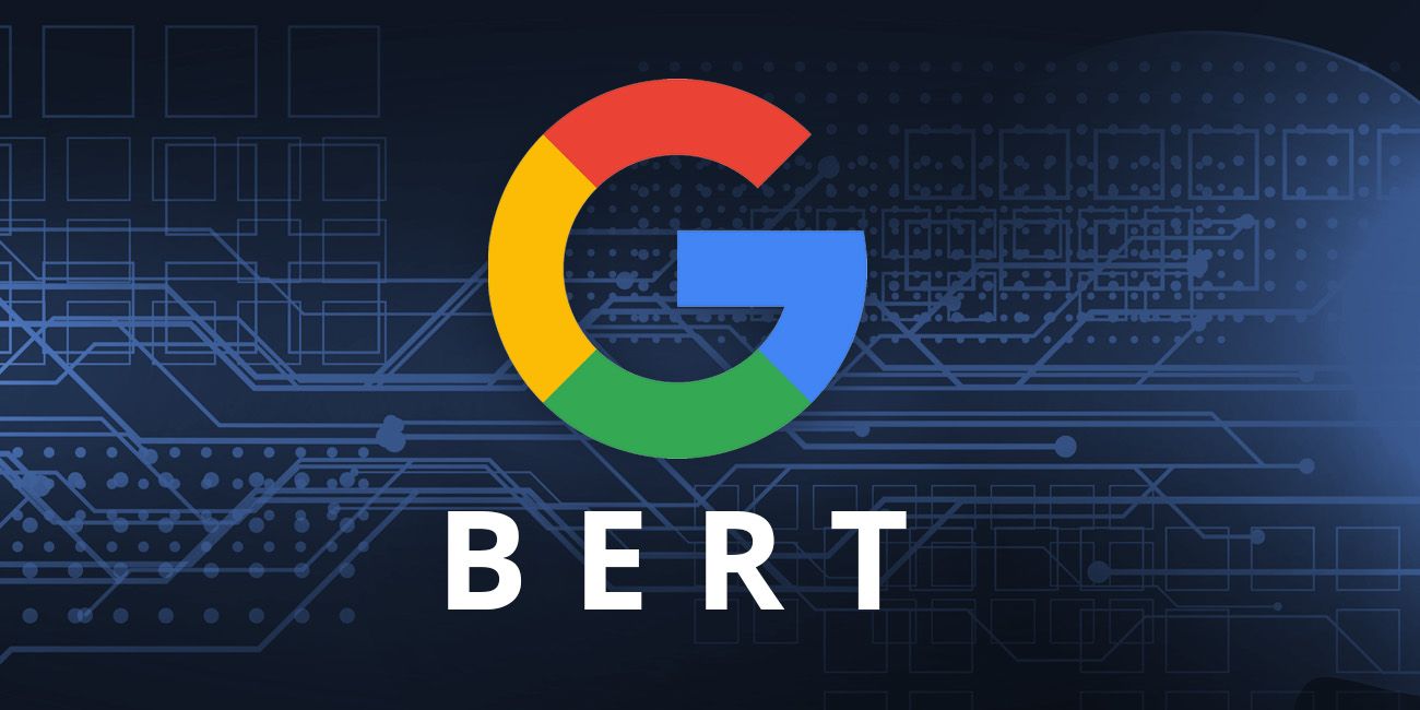 BERT: GOOGLE SEARCH UPDATE AND IT’S EFFECTS ON (SEO) - WebGlobals
