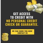 Get access to credit with no personal credit check or guarantee