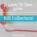 Top 6 Ways to Deal with Debt Collectors 6-ways-to-deal-with-bill-collectors