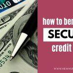 Why are Secured Credit Cards Beneficial? benefit-from-secured