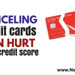 Why Canceling a Credit Card Can Hurt Your Personal Credit Score CANCELING
