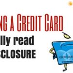 Choosing a Credit Card – Carefully Read the Disclosures credit-card-disclosure