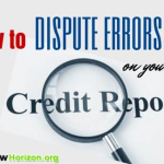 How to Dispute Errors On Your Annual Credit Report dispute-credit-report-errors