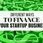 Different Ways to Finance Your StartUp Business finance-your-startup-business