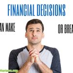 Financial Decisions Which Can Make or Break You financial-decisions