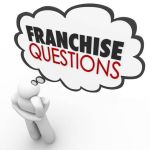 Questions To Ask Before Buying A Franchise franchise-questions