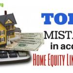 Top 10 Mistakes in Acquiring a Home Equity Line of Credit home-equity-line-of-credit