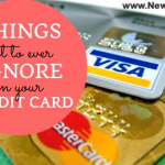 Serious Things Not to Ever Ignore on Your Credit Card not-to-ignore-on-credit-card