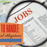How to Handle Your Financial Obligations While Unemployed obligations-while-unemployed