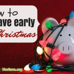 How to Save Early for Christmas save-early-for-christmas