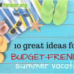 10 Great Ideas for a Budget-Friendly Summer Vacation summer-vacation