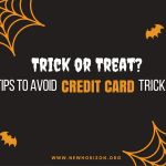 Trick or Treat? Tips To Avoid Credit Card Tricks Tips-Avoid-Credit-Card-Tricks