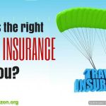 What Is The Right Travel Insurance For You? travel-insurance