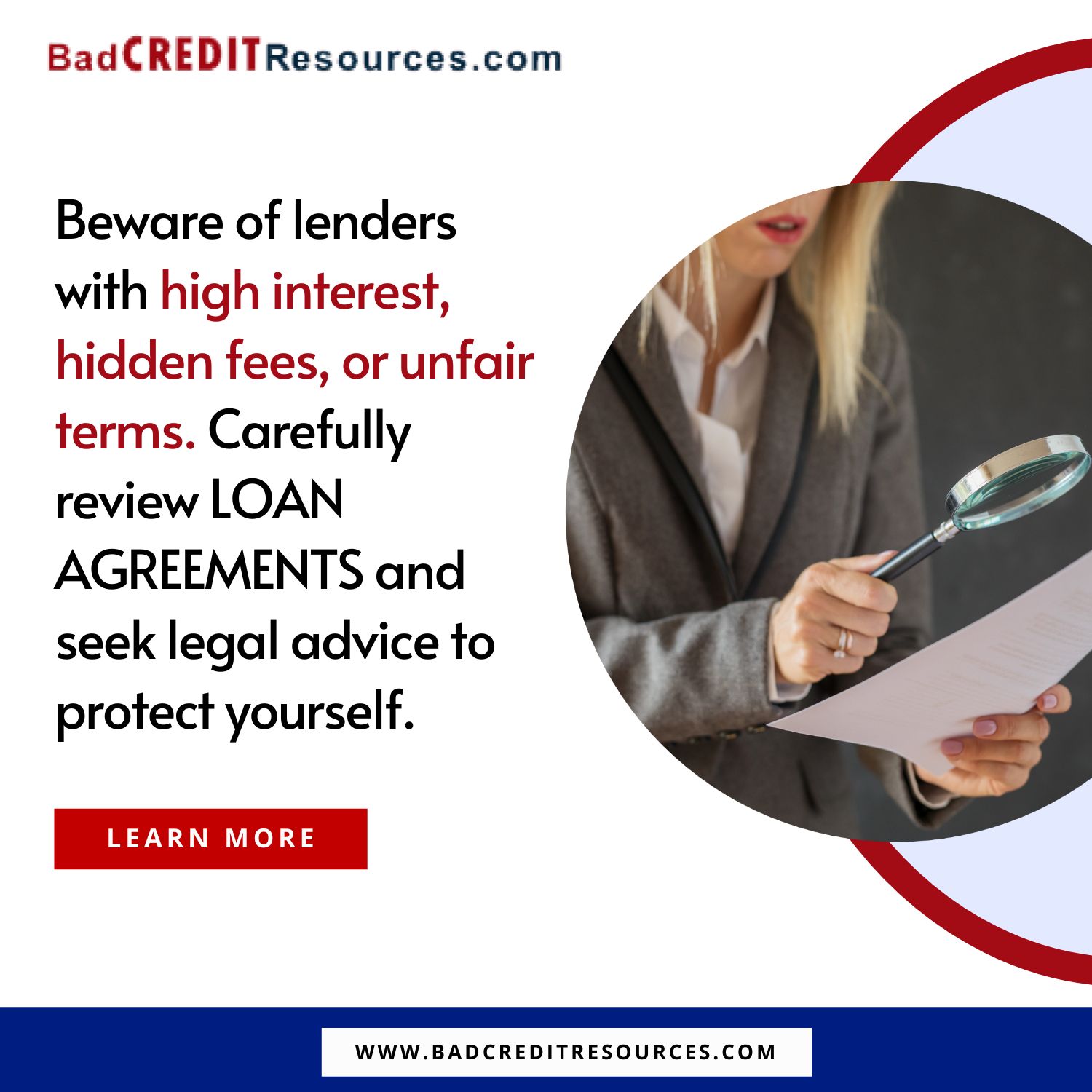 Beware of lenders with high interest, hidden fees, or unfair terms