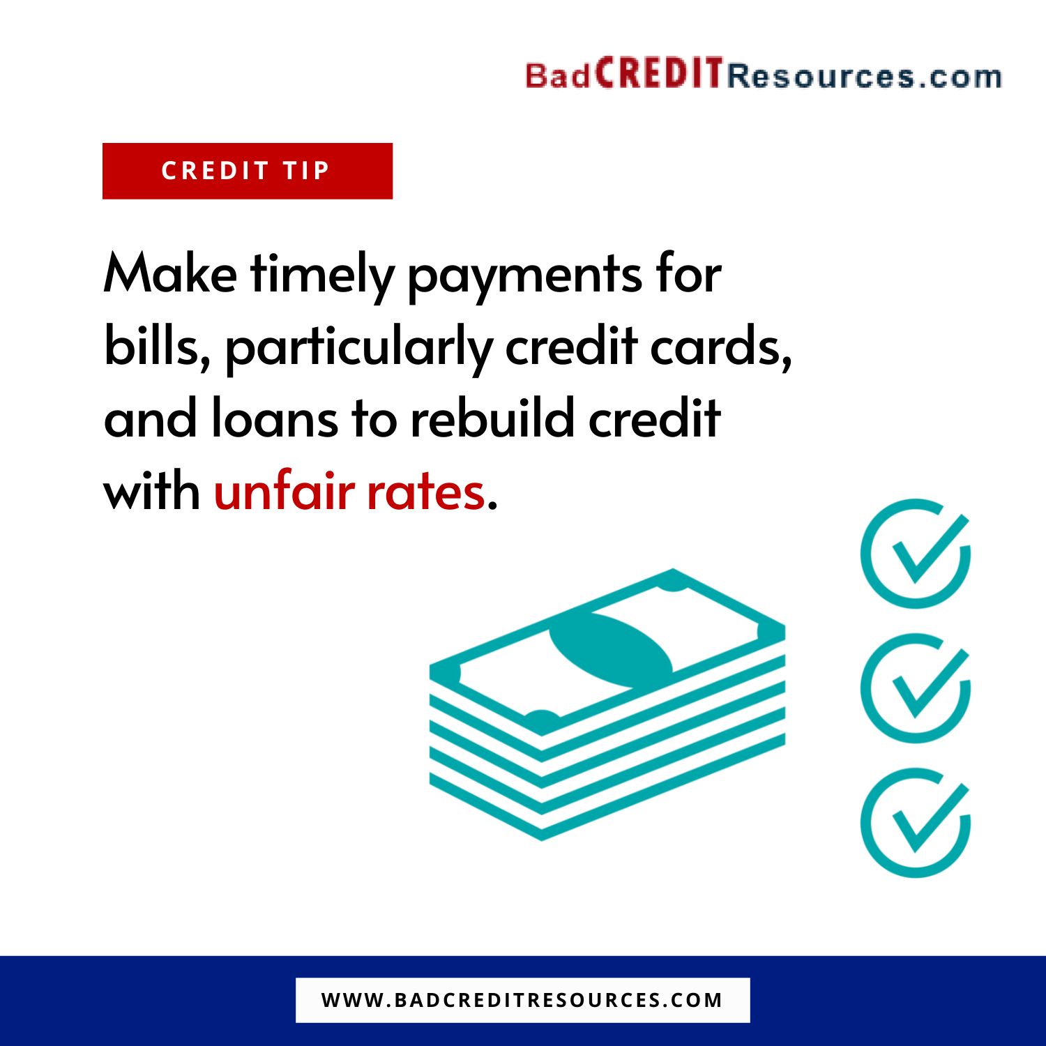 Make timely payments for bills to rebuild credit with unfair rates