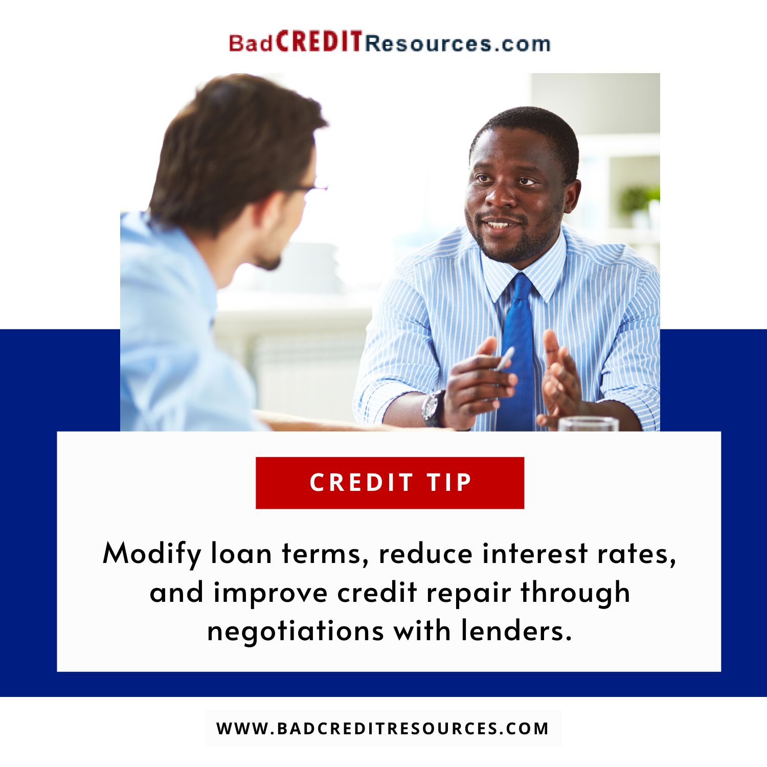 Modify loan terms, reduce interest rates, and improve credit repair through negotiations with lenders