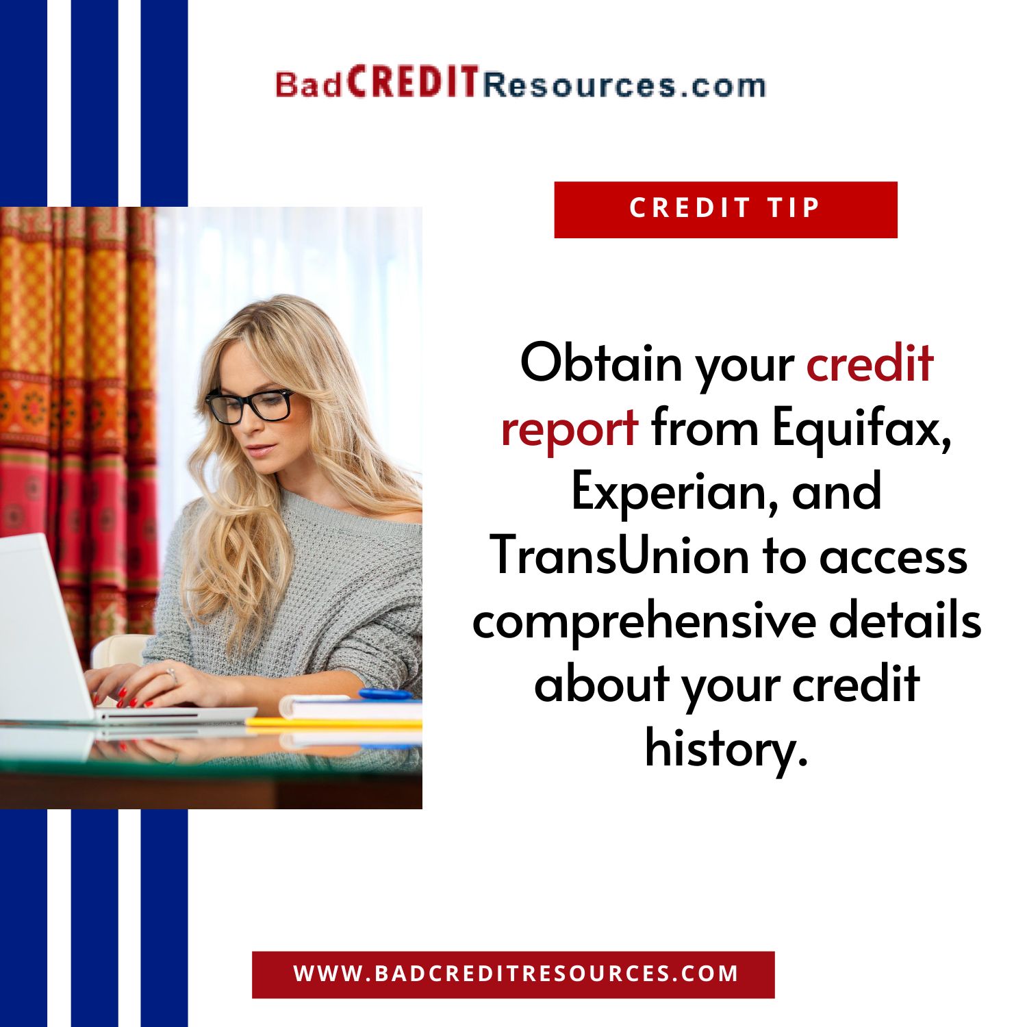 Obtain your credit report to access comprehensive details about your credit history