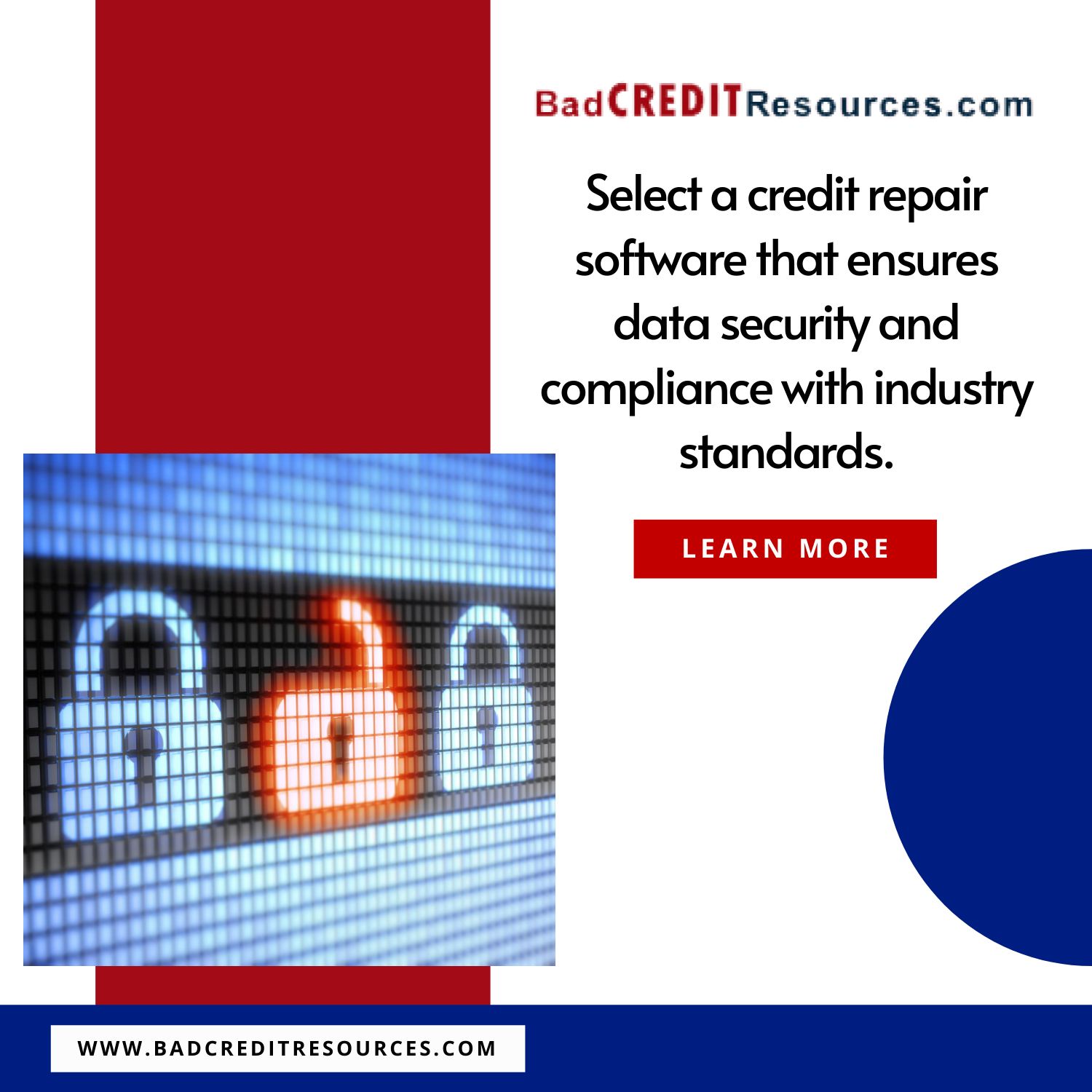 Select a credit repair software that ensures data security and compliance with industry standards