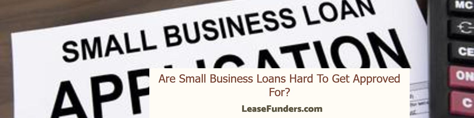 Are small business loans hard to get