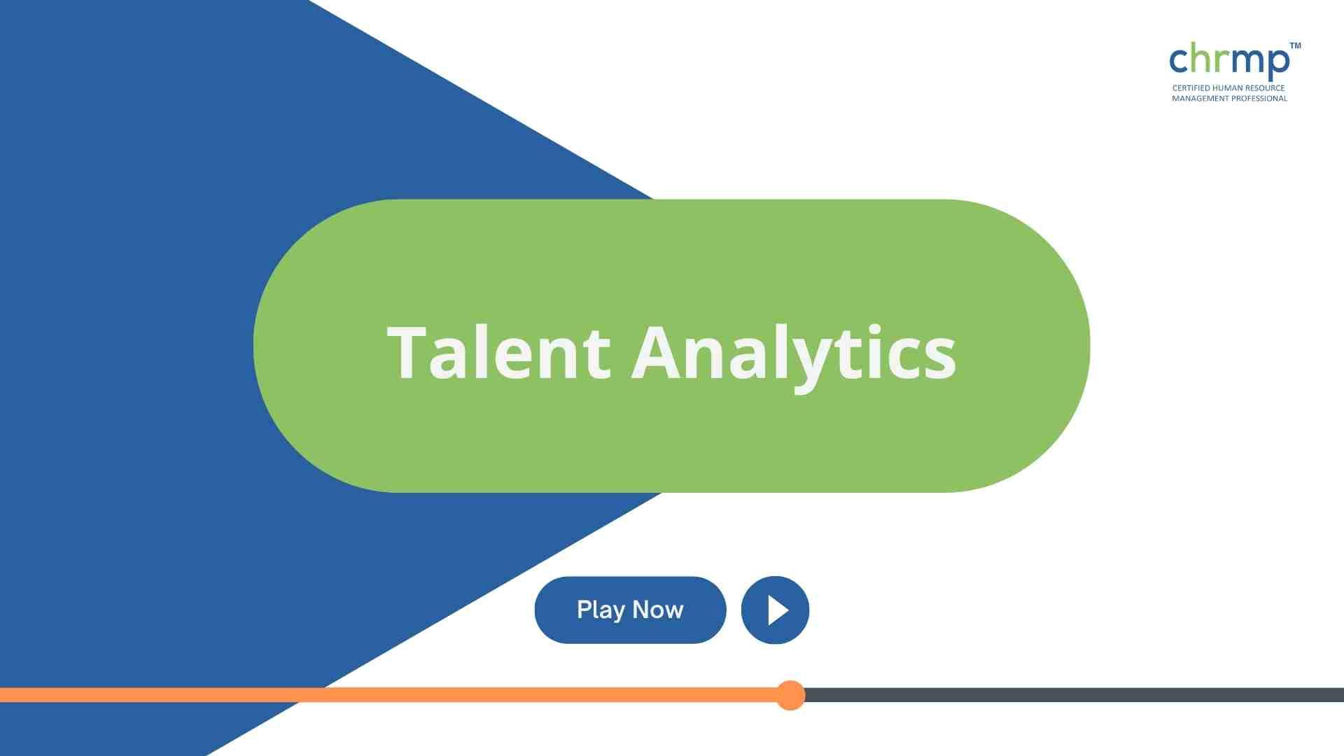 Talent Analytics - CHRMP Academy